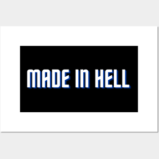 made in hell Posters and Art